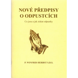 Nové předpisy o odpustcích - P. Winfrid Herbst S.D.S. (2013)