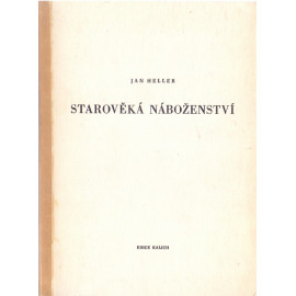 Starověká náboženství - Jan Heller (1978)