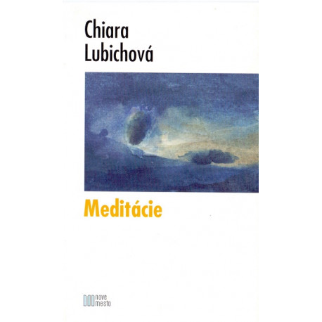 Meditácie - Chiara Lubichová