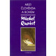 Mezi člověkem a Bohem - Michel Quoist (2005)