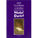 Mezi člověkem a Bohem - Michel Quoist (2005)