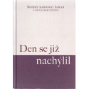 Den se již nachýlil - Robert Kardinál Sarah s Nicolasem Diatem