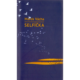 Selfíčka - Marek Vácha