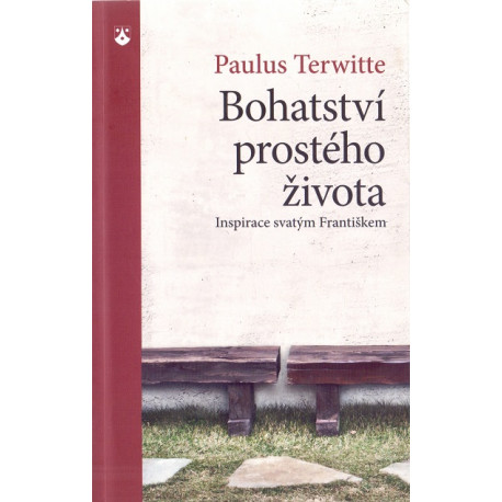 Bohatství prostého života - Paulus Terwitte