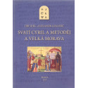 Svatí Cyril a Metoděj a Velká Morava - Jiří Jukl, Alexandr Lukanič