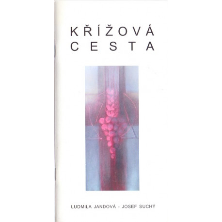 Křížová cesta - Ludmila Jandová, Josef Suchý