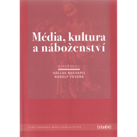 Média, Kultura a náboženství - Václav Nekvapil, Rudolf Vévoda