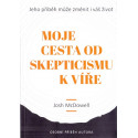 Moje cesta od skepticismu k víře / Více než tesař - Josh McDowell