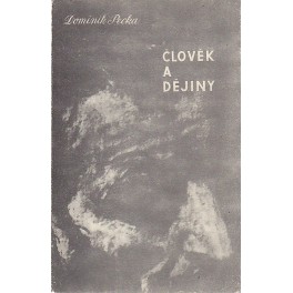 Člověk a dějiny - Dominik Pecka