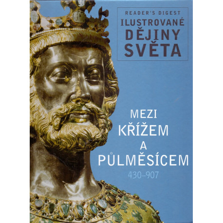 Mezi křížem a půlměsícem 430 - 907