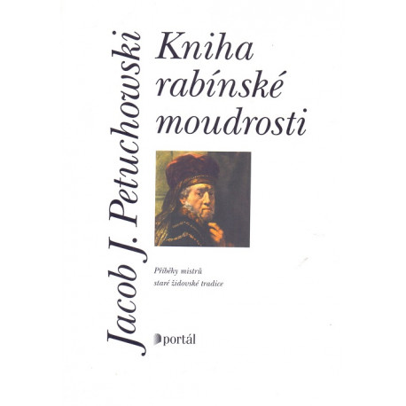 Kniha rabínské moudrosti - Jacob J. Petuchowski