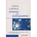 Jednota a Ježíš opuštěný - Chiara Lubichová (1999)