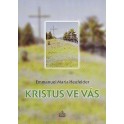 Kristus ve vás - Emmanuel Maria Heufelder