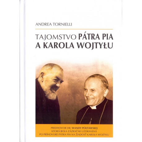 Tajomstvo Pátra Pia a Karola Wojtylu - Andrea Tornielli