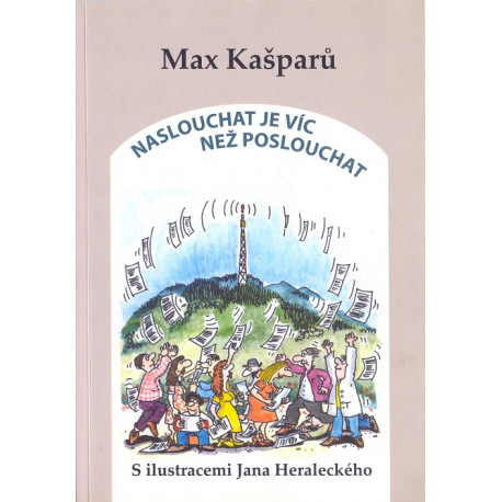 Naslouchat je víc než poslouchat - Max Kašparů