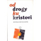 Od drogy ku Kristovi - Černý Rafael