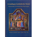 Grundlagen Katolischer Kunst - Georg Stein (ed.)