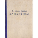 Katechetika - Dr. V. Kubíček (1946)