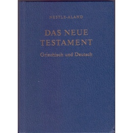 Das neue Testament - Griechisch und Deutsch