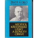 Apoštol křesťanské lásky a jednoty církve - František Vymětal