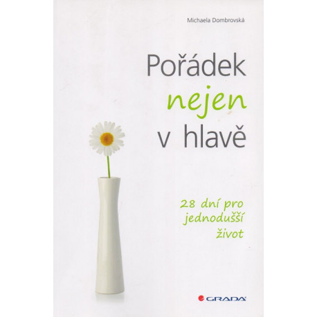 Pořádek nejen v hlavě - Michaela Dombrovská