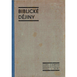 Biblické dějiny - Dr. Václav Kubíček (1946)