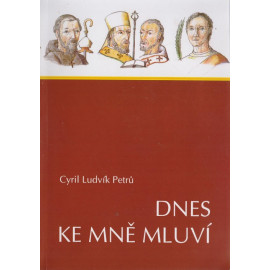 Dnes ke mně mluví - Cyril Ludvík Petrů (2003)