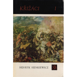 Křižáci 1. a 2. část - Henryk Sienkiewicz (1971)