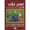 České země v letech 1378 - 1437 - Jaroslav Čechura