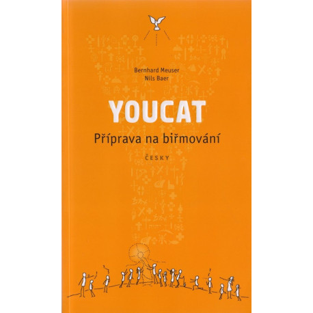 YOUCAT - Příprava na biřmování - Bernhard Meuser, Nils Baer