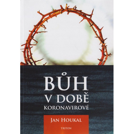 Bůh v době koronavirové - Jan Houkal