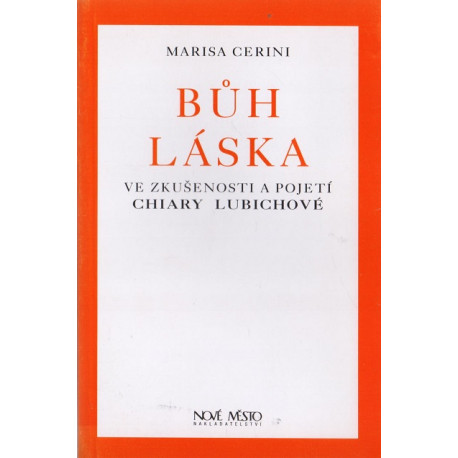 Bůh - láska - Marisa Cerini (2010)