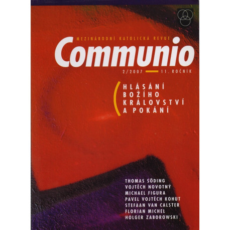 Communio 2007/2 - Hlásání Božího království a pokání