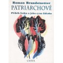 Patriarchové - Roman Brandstaetter