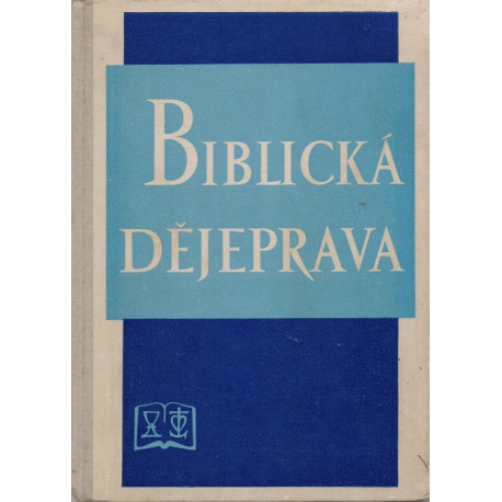 Biblická dějeprava - Viktor Hájek (1959)