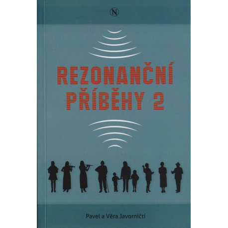 Rezonanční příběhy 2 - Pavel A Věra Javorničtí