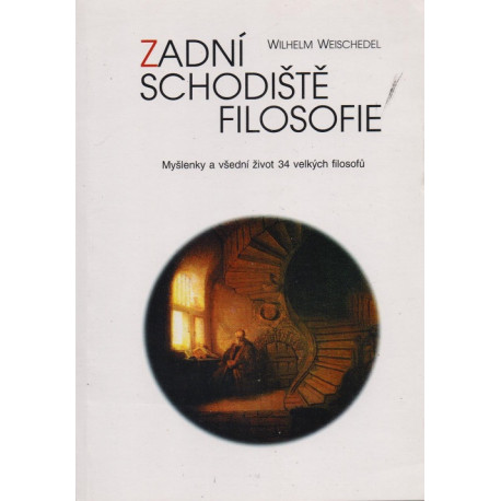 Zadní schodiště filosofie - Wilhelm Weischedel