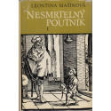 Nesmrtelný poutník 1 - Mladá léta - Leontina Mašínová