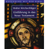 Einführung in das Neue Testament - Walter Kirchschläger