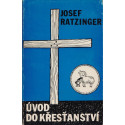 Úvod do křesťanství - Josef Ratzinger (1978)