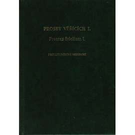 Prosby věřících I. Praeces fidelium I.