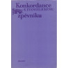 Konkordance k evangelickému zpěvníku - Miloslav Hájek, Dagmar Ondříčková, Miluše Rychetská