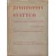 Životopisy svatých v pořadí dějin církevních I. díl - Isidor Vondruška (brož.)