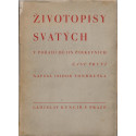 Životopisy svatých v pořadí dějin církevních I. díl - Isidor Vondruška (brož.)