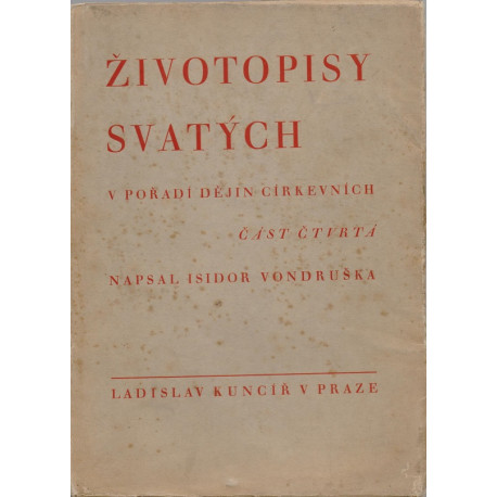 Životopisy svatých v pořadí dějin církevních IV. díl - Isidor Vondruška (brož.)