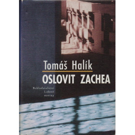 Oslovit Zachea - Tomáš Halík