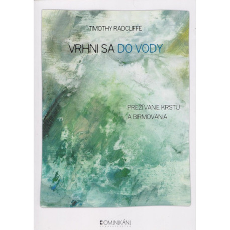 Vrhni sa do vody - Timothy Radciffe