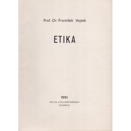 Etika - Prof. Dr. František Vojtek