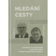 Hledání cesty - Jaromír Dus, Tomáš Holub