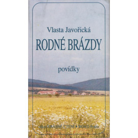 Rodné brázdy - Vlasta Javořická